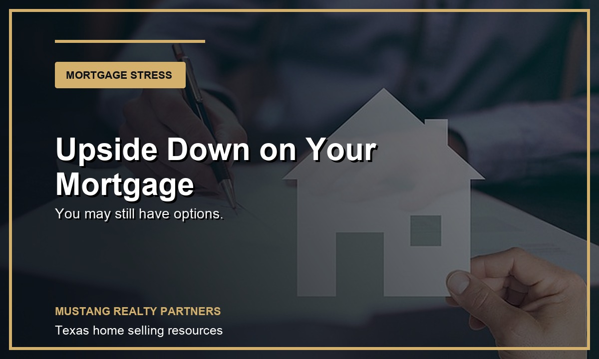Upside down mortgage options in Texas